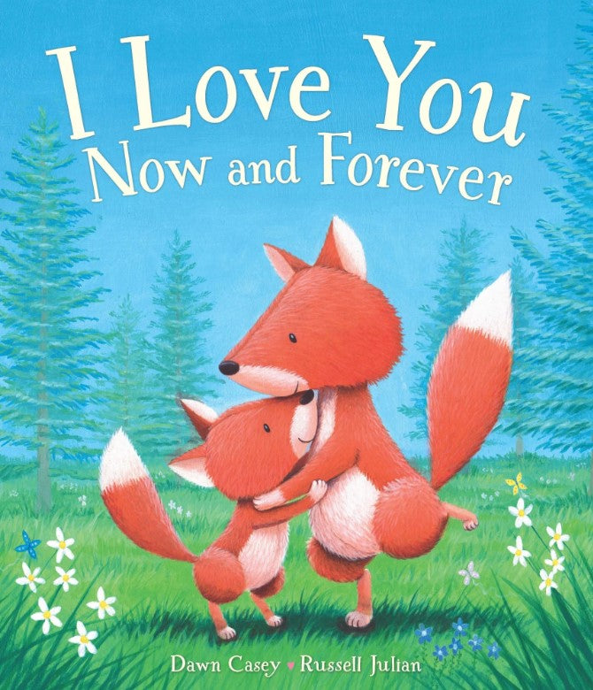 I Love You Now and Forever book
